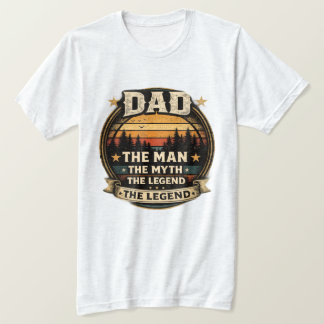 Dad The Man The Myth The Legend Vintage Retro Fath T-Shirt