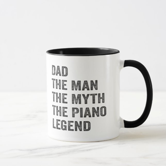 Dad the man the myth the piano legend mug (Right)