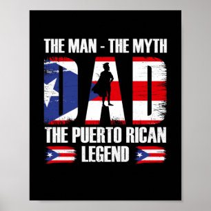 Dad The Man The Myth The Puerto Rican Legend Poster