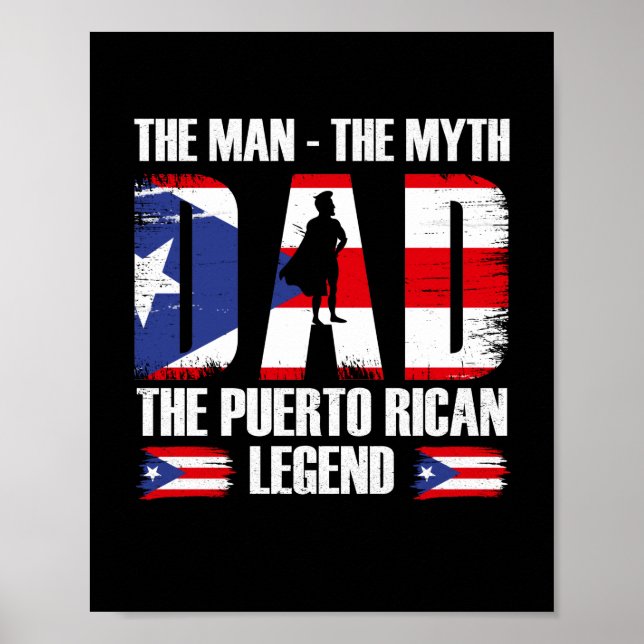 Dad The Man The Myth The Puerto Rican Legend Poster (Front)