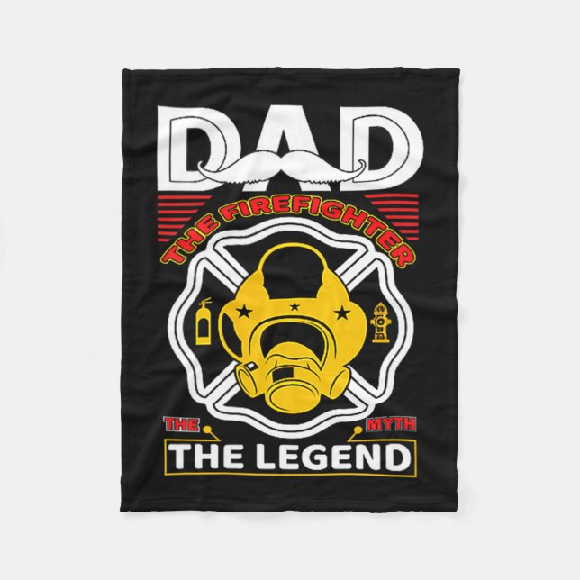 Dad The Myth Legend Fireman Gift Proud Firefighter Fleece Blanket (Front)