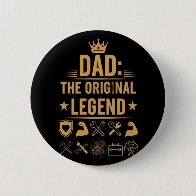 Dad the Original Legend Botton 6 Cm Round Badge (Front)