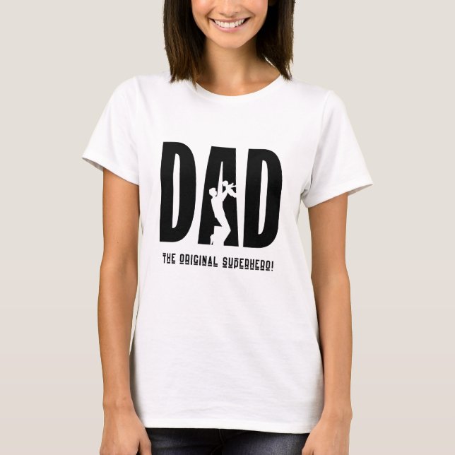 DAD THE ORIGINALE SUPER HERO T-SHIRT (Front)