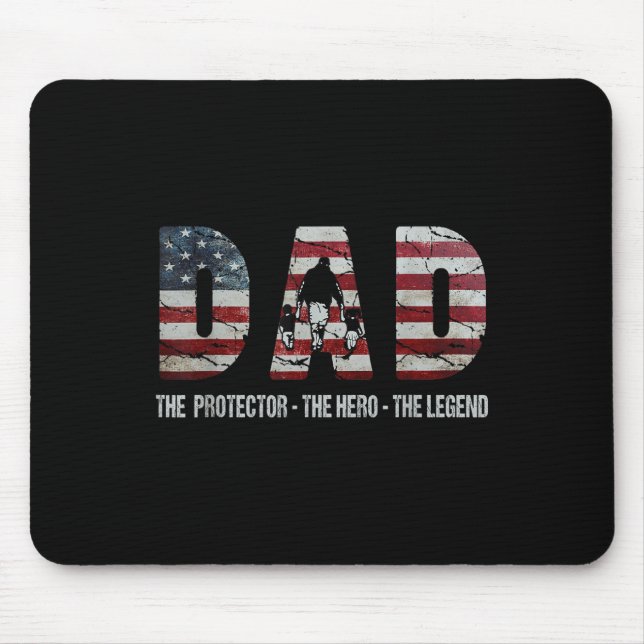 Dad The Protector Hero Legend American Flag Dad Fa Mouse Pad (Front)