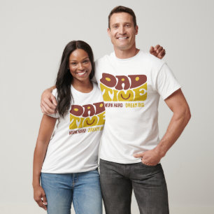 DAD TIME DREAM BIG TRENDY DESIGN T-Shirt