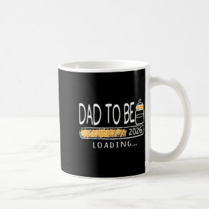 Dad To Be 2026 Loading Pregnancy Announcement New  Coffee Mug