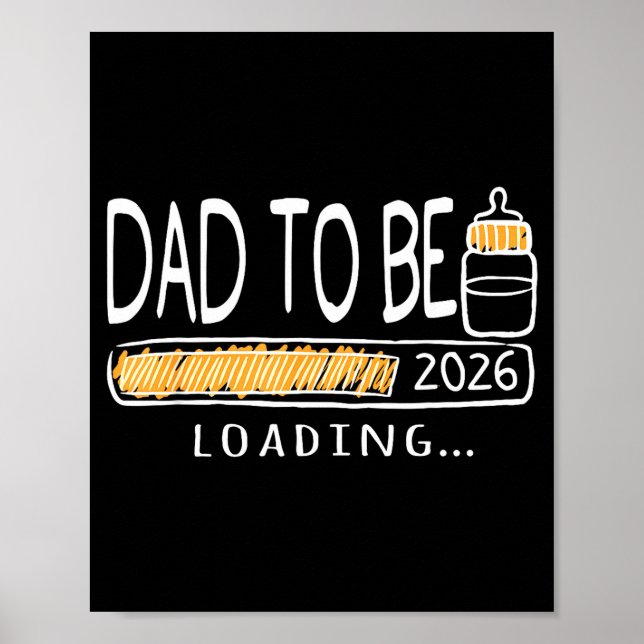 Dad To Be 2026 Loading Pregnancy Announcement New  Poster (Front)