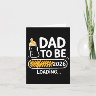 Dad To Be 2026 Loading Promoted To Daddy 1st Time Card