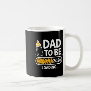 Dad To Be 2026 Loading Promoted To Daddy 1st Time Coffee Mug