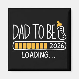 Dad To Be 2026 Promoted to Daddy New Father  Magnet