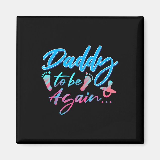 Dad To Be Again Pregnancy Announcement Expectant D Magnet (Front)