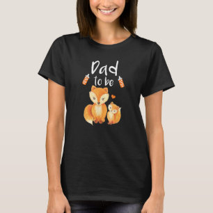 Dad To Be Fox Baby Shower Cute Forest Animal T-Shirt