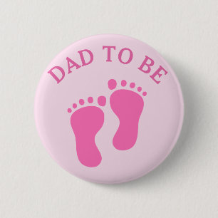 Dad to Be (girl) 6 Cm Round Badge