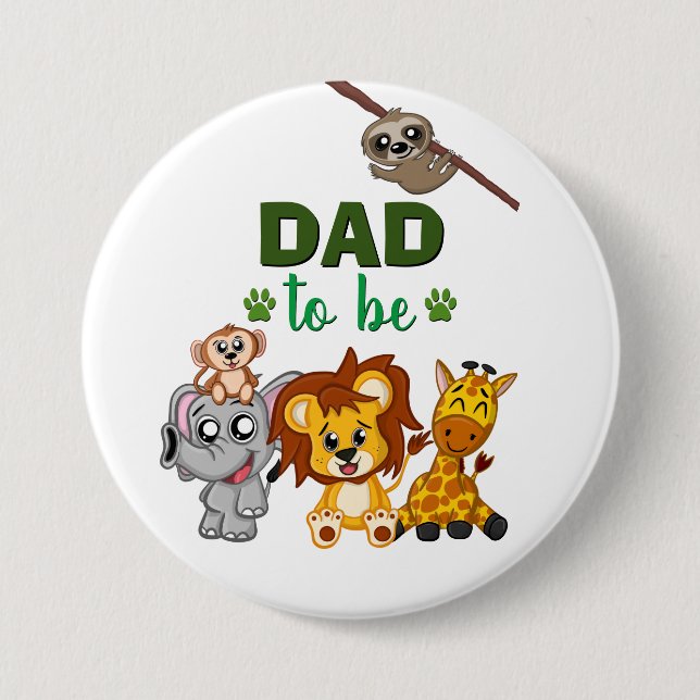 Dad To Be Jungle Safari Zoo Animal Baby Shower 7.5 Cm Round Badge (Front)