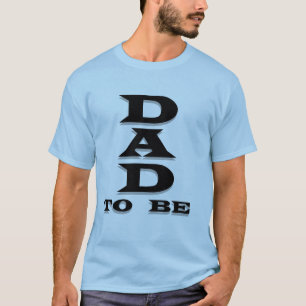 Dad to Be Tshirts and Gifts