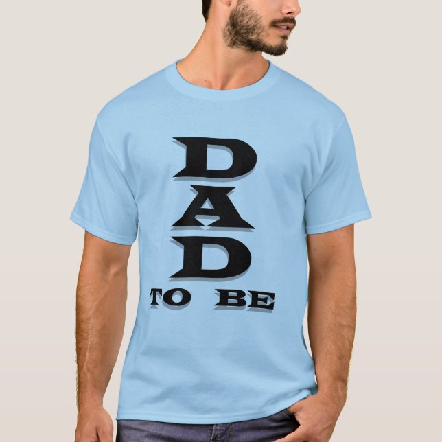 Dad to Be Tshirts and Gifts (Front)