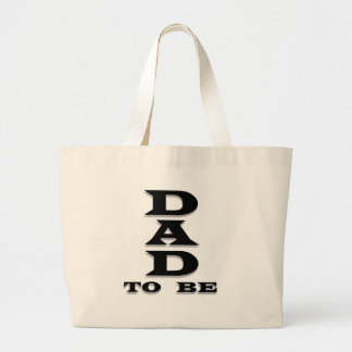 Dad to Be Tshirts and Gifts Large Tote Bag