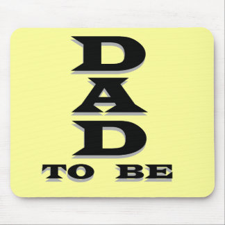 Dad to Be Tshirts and Gifts Mouse Pad