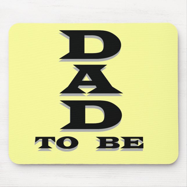 Dad to Be Tshirts and Gifts Mouse Pad (Front)