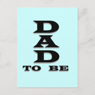 Dad to Be Tshirts and Gifts Postcard