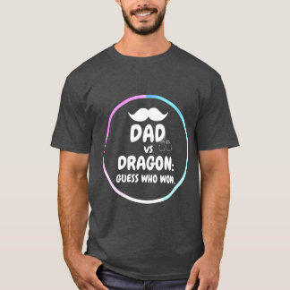 Dad vs Dragon: Funny clothing for Father's day. T-Shirt