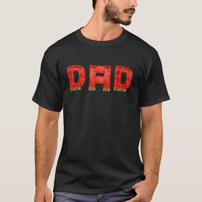 Dad Watermelon  Summer Melon Fruit Cool T-Shirt (Front)