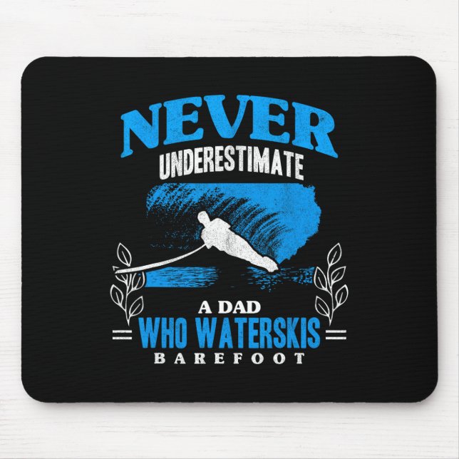 Dad Waterskis Refoot Wave Lover Athletes Water Ski Mouse Pad (Front)