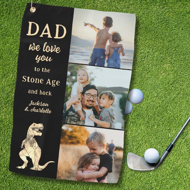 Dad We Love You 3 Photo Collage Funny  Golf Towel (Dad we love you to the Stone Age and back funny dinosaur joke 3 photo collage & kid names golf towel)