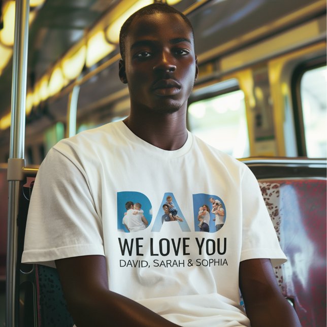Dad We Love You Custom 3 Photo Fathers Day White T-Shirt (Creator Uploaded)