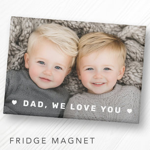 Dad we love you hearts overlay fathers day photo magnet