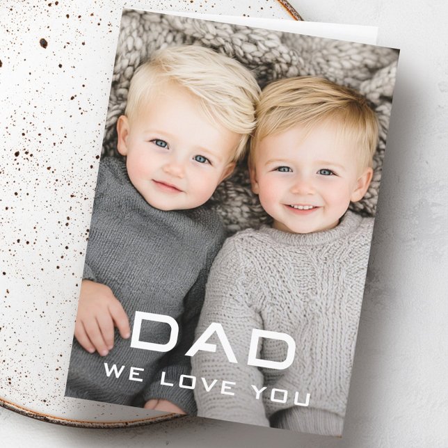 Dad we love you modern father's day photo holiday card (Dad we love you modern father's day photo holiday card)