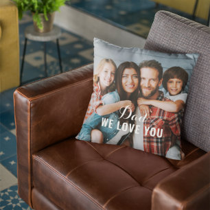 Dad We Love You Photo Fathers Day Cushion