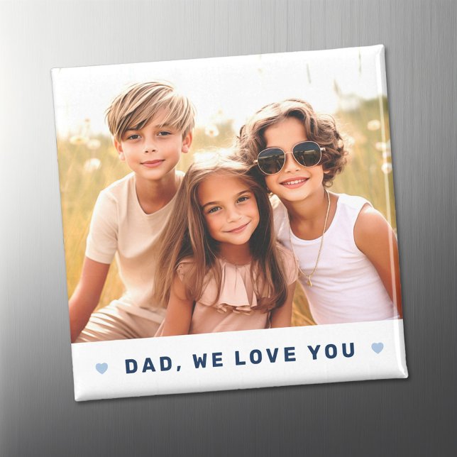 Dad we love you photo hearts blue fathers day magnet (Dad we love you photo hearts blue fathers day magnet)