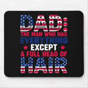 Dad Who Have Everything Except Hair Pjs Christmas  Mouse Pad