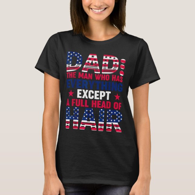 Dad Who Have Everything Except Hair Pjs Christmas  T-Shirt (Front)