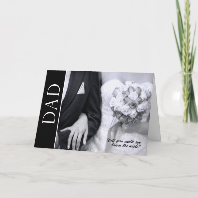 Dad Will You Walk Me Down the Aisle Invitation (Front)