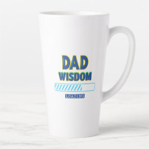 Dad Wisdom Loading Latte Mug