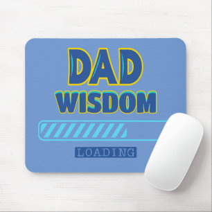 Dad Wisdom Loading Mouse Pad