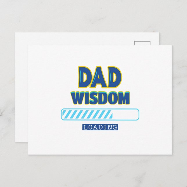 Dad Wisdom Loading Postcard (Front/Back)