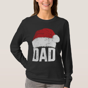 Dad with santa claus hat matching family christmas T-Shirt
