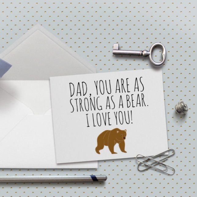Dad, You Are As Strong As A Bear Card (Creator Uploaded)