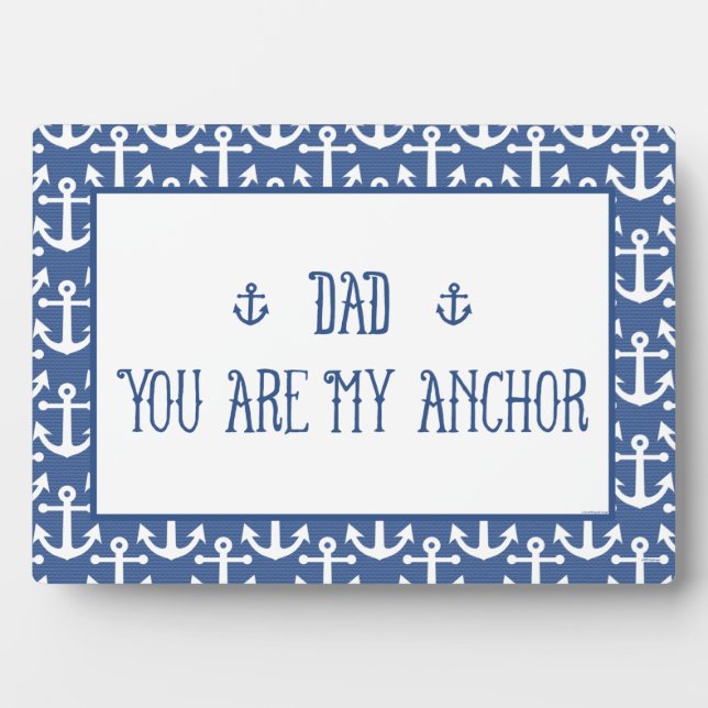 Dad-You Are My Anchor Plaque (Front)