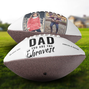 Dad you are the Bravest Father`s Day 2 Photo Football