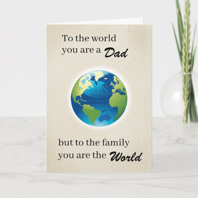 Dad, you are the World to the Family Holiday Card (Front)