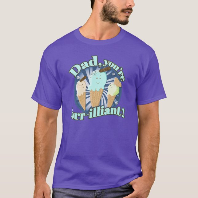 Dad, You’re Brr-illiant! T-Shirt (Front)