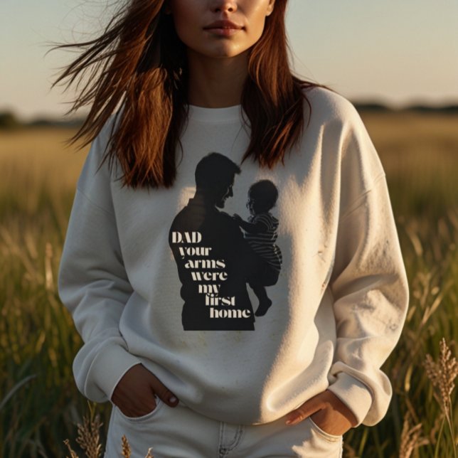 Dad, Your Arms Were My First Home | Women's T-Shirt (Creator Uploaded)