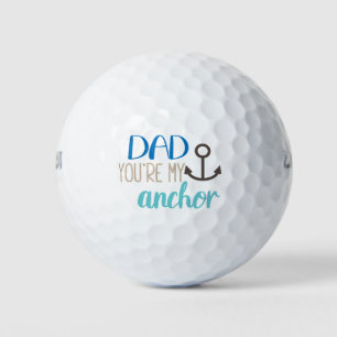 Dad You're My Anchor Blue Brown White Father's Day Golf Balls