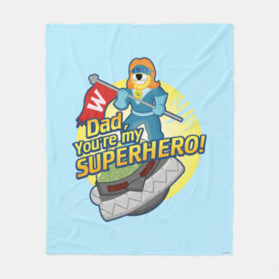 Dad, You're My Superhero Fleece Blanket