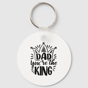 Dad You're the King Black White Father's Day Key Ring
