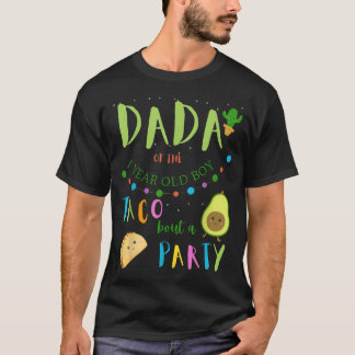 Dada Dad 1St Birthday Taco Bout A Party Family T-Shirt